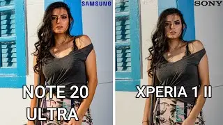 Samsung Galaxy Note 20 Ultra VS Sony Xperia 1 II CAMERA COMPARISON