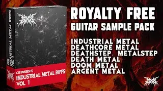 INDUSTRIAL METAL (SAMPLE PACK for Dubstep, Riddim, Tearout, Deathcore) Inspired by: MARAUDA EXCISION