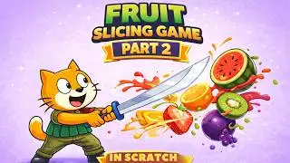 Part 2: Fruit Slicing Game in Scratch | Coding for Kids Nepal | Scratch Programming