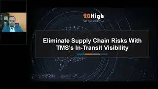 Webinar - Eliminate Supply Chain Risks with Transportation Management Systems In Transit Visibility