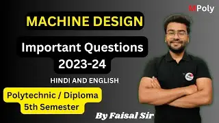 Machine design most important questions 2023-24 | मशीन डिज़ाइन के महत्वपूर्ण प्रश्न