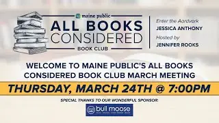 Maine Public's All Books Considered Book Club March Meeting