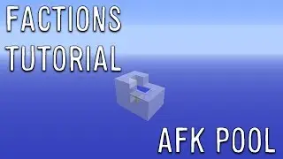 Simple AFK Pool (Minecraft Factions Tutorial)