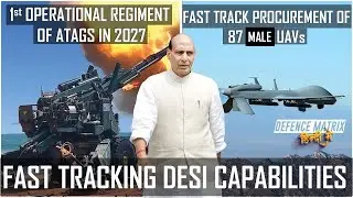 1st ATAGS Regiment in 2027 | 87 MALE UAVs for the Indian Military | हिंदी में