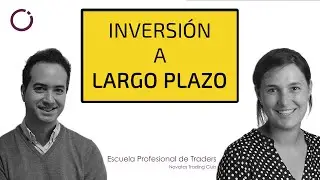⏳INVERSIÓN a LARGO PLAZO con Andrea de El club de Inversión - Escuela Profesional de Traders