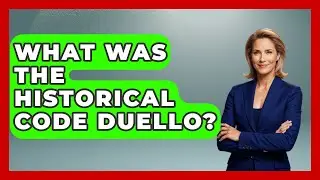What Was The Historical Code Duello? | You Cant Make This Law Up News