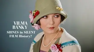 Vilma Bánky SHINES in SILENT FILM History?