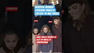 BEAUTIFUL MOMENT PRINCESS charming KATE CHECKS ON MIA TINDALL PRINCESS CHARLOTTE#royalfamily #louis