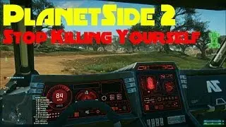 STOP KILLING YOURSELF (Planetside 2)