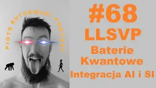 PR Podcast #68: Baterie Kwantowe, LLSVP, AI, SI (Integracja Sensoryczna)