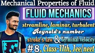 FLUID DYNAMICS | flows (streamline, laminar, turbulent) , Reynold's number, stroke's law, terminal 