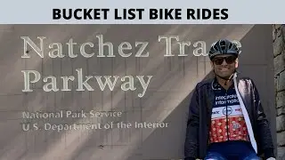 Bucket List Bike Rides - Natchez Trace - Ridgeland Mississippi