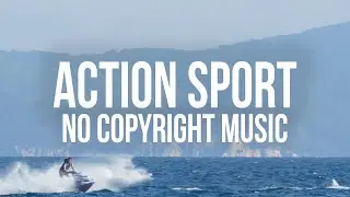 Action Sport - No Copyright Music For Video (Royalty Free Music)