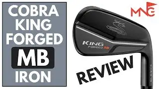 Cobra KING Forged MB Iron Review