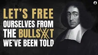 Spinoza Reveals How to Break Free from Society’s Lies