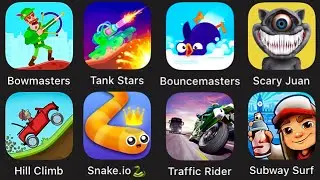 Bowmasters, Hill Climb, Snake.io, Bouncemasters, Subway Surfers, Traffic Rider,Tank Stars,Scary Juan