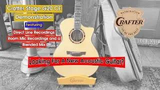 Crafter Stage G20 CE Acoustic Guitar Demo.