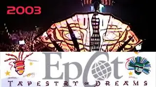 Tapestry of Dreams - Epcot (2003)