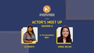 Actor's Meet Up | Season - 2 | ARTIST - 2 | RJ Shreya x Jhinal Belani | Insta Live