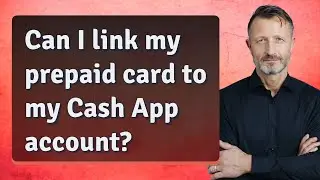 Can I link my prepaid card to my Cash App account?