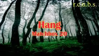 Hang - Matchbox 20 (Karaoke Version)