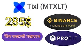 285$ TIXL.me MTXLT Token |  MTXLT Listed on Probit & Binance DEX | Airdrop Must Join All |  2020