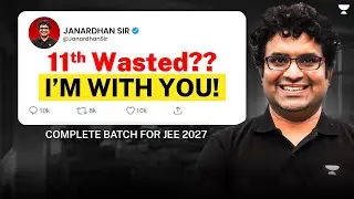 11th Wasted? JEE 2027 Detailed Batch Plan 🔥