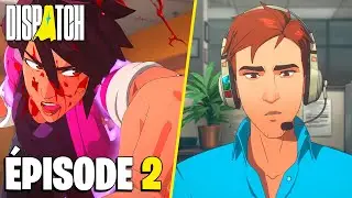Dispatch FR | &Eacute;pisode 2 : Int&eacute;gration
