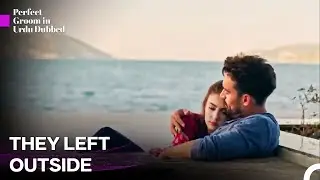 Mehmet and Melike Slept Together | Perfect Groom