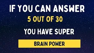 IF YOU CAN ANSWER 5 OUT OF 30 YOUR HAVE SUPER BRAIN POWER || MCQ GK Quiz.#8