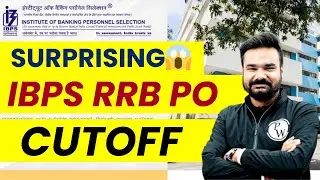 RRB PO Cut Off 2024 | IBPS RRB PO State Wise Cut Off 2024 | IBPS RRB PO Prelims Cut Off 2024