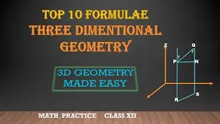 3D Geometry Top 10 formula THREE DIMENSIONAL GEOMETRY Equations of line in space