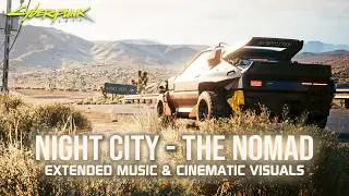 Cyberpunk 2077 - The Nomad Ambient Music (Extended)