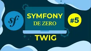 Apprendre Symfony -Views | TWIG #5