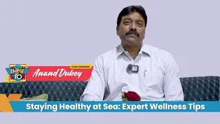 Staying Healthy at Sea | Anand Dubey | Expert's उत्तरम #MerchantNavy #sailorlife #sea #mentalhealth