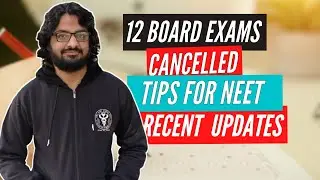 CBSE 12 boards exams cancelled! tips for NEET
