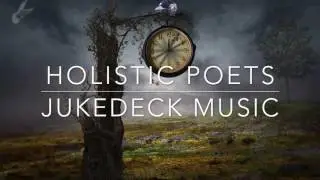 Holistic Poets (Jukedeck Music)