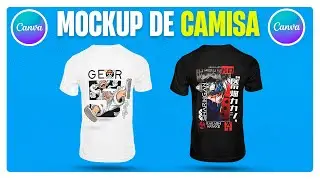Agrega tu Dise&ntilde;o a Una Camiseta en CANVA 2025 - Mockup de camisa en Canva
