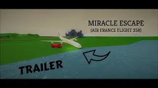 Miracle Escape (Air France Flight 358) TRAILER - PTFS Air Crash Remake (Roleplay!)