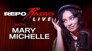 Repo Radio Live: Mary Michelle