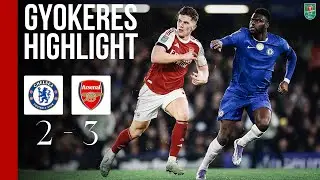 Highlight Viktor Gyokeres vs Chelsea | Carabao Cup