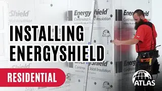 How To: Installing Atlas EnergyShield Polyiso Insulation: Attaching to Sheathing (Residential)