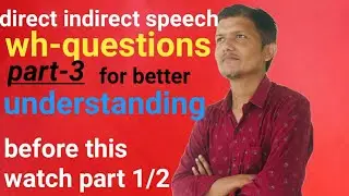 #English grammar#indirectspeech. wh-questions convert direct to indirect speech part-3.