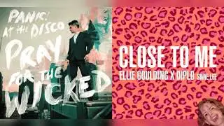 High Hopes x Close to Me - Panic! At the Disco & Ellie Goulding, Diplo & Swae Lee
