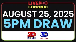 5PM PCSO LOTTO RESULTS TODAY AUGUST 25, 2025 | SWERTRES EZ2