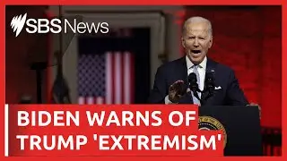 'Democracy under assault'; Biden brands Trump, MAGA Republicans as extremists | SBS News