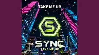 TAKE ME UP