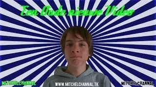 Een oude nieuwe video - MitchelChannal