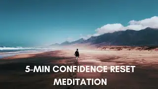 Release Self-Doubt | 5-Minute Guided Meditation for Confidence & Self-Worth