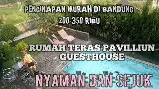 PENGINAPAN MURAH DAN SANGAT NYAMAN||Rumah Teras Pavilliun Guesthouse-Dago Atas